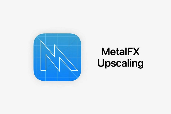 Apple анонсировала технологию масштабирования MetalFX Upscaling