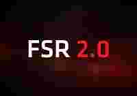 AMD FidelityFX Super Resolution 2.0 будет доступна 12 мая