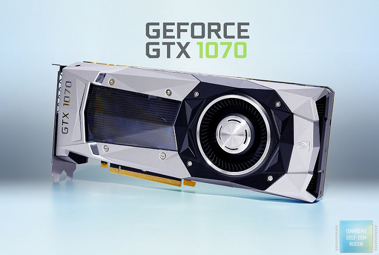 Обзор и тест видеокарты NVIDIA GeForce GTX 1070
