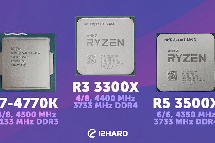 Тест Ryzen 3 3300X vs Ryzen 5 3500X vs Core i7-4770K. 4 или 6 ядер?