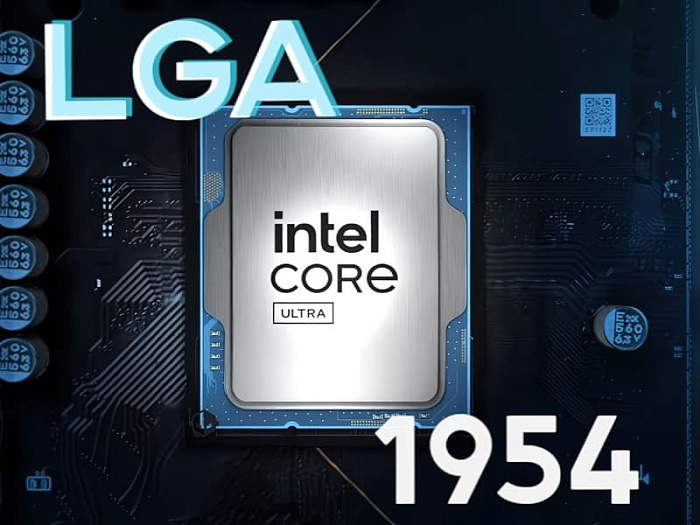 Процессоры Intel Nova Lake-S перейдут на сокет LGA1954